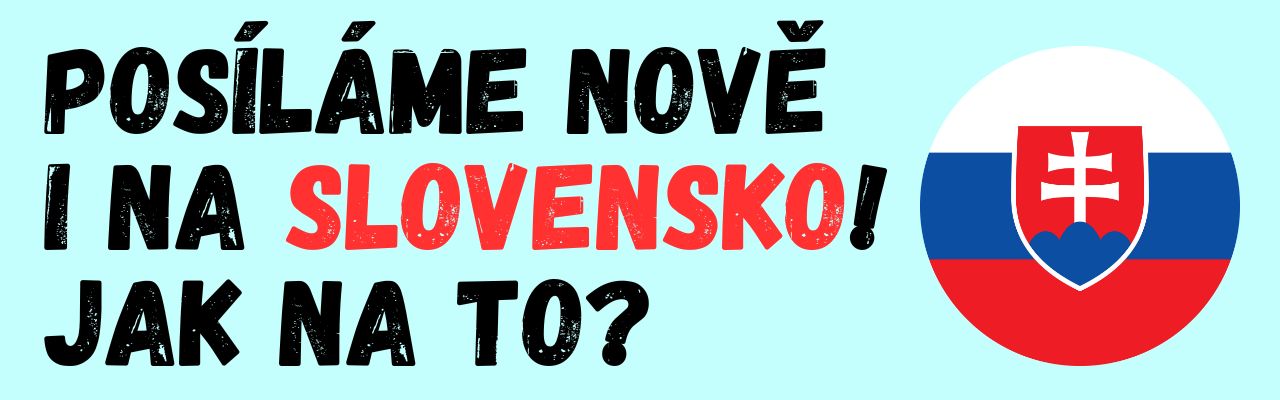 Jak si nechat zaslat balíček na Slovensko?